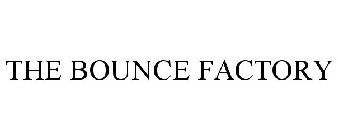 THE BOUNCE FACTORY