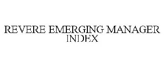 REVERE EMERGING MANAGER INDEX