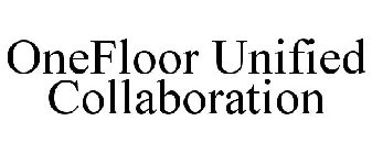 ONEFLOOR UNIFIED COLLABORATION