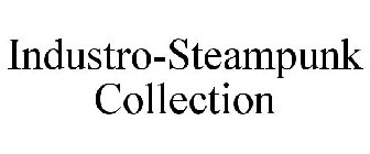 INDUSTRO-STEAMPUNK COLLECTION