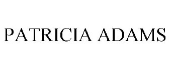 PATRICIA ADAMS
