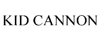 KID CANNON