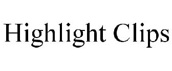 HIGHLIGHT CLIPS