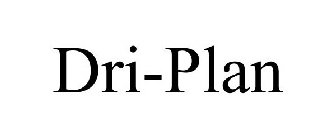 DRI-PLAN