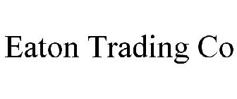 EATON TRADING CO