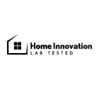 HOME INNOVATION LAB TESTED