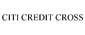 CITI CREDIT CROSS