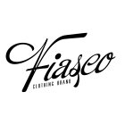 THE FIASCO CLOTHING BRAND