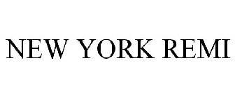 NEW YORK REMI