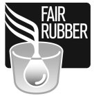 FAIR RUBBER