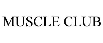 MUSCLE CLUB