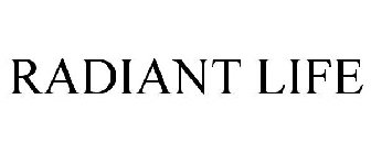 RADIANT LIFE