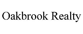 OAKBROOK REALTY