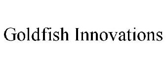 GOLDFISH INNOVATIONS