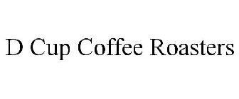 D CUP COFFEE ROASTERS