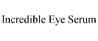 INCREDIBLE EYE SERUM