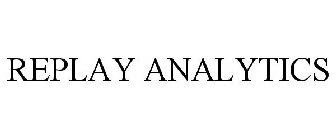 REPLAY ANALYTICS