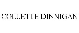 COLLETTE DINNIGAN