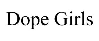 DOPE GIRLS