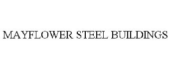 MAYFLOWER STEEL BUILDINGS