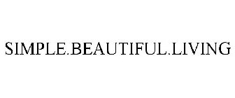 SIMPLE.BEAUTIFUL.LIVING