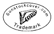 GUNSTOCKCOVER.COM TRADEMARK
