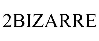 2BIZARRE