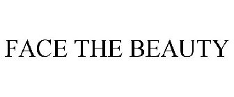 FACE THE BEAUTY