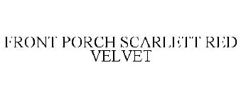 FRONT PORCH SCARLETT RED VELVET