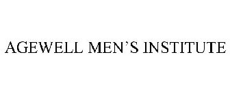 AGEWELL MEN'S INSTITUTE