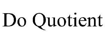 DO QUOTIENT