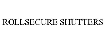 ROLLSECURE SHUTTERS