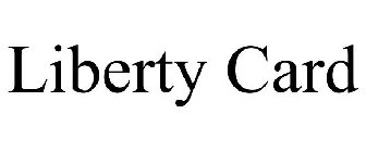 LIBERTY CARD