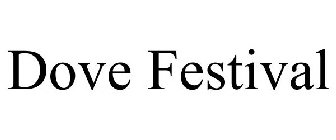 DOVE FESTIVAL