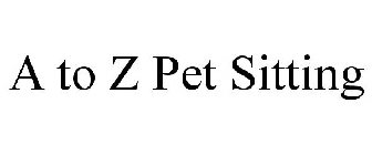 A TO Z PET SITTING
