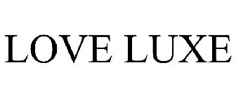 LOVE LUXE