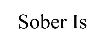 SOBER IS