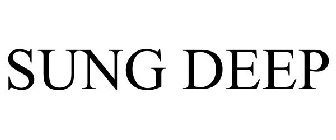 SUNG DEEP
