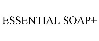 ESSENTIAL SOAP+
