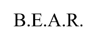 B.E.A.R.