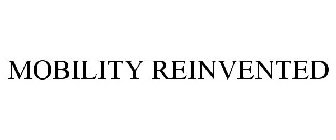 MOBILITY REINVENTED