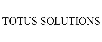 TOTUS SOLUTIONS