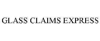 GLASS CLAIM EXPRESS