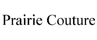 PRAIRIE COUTURE