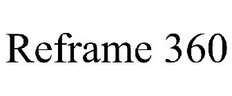 REFRAME 360