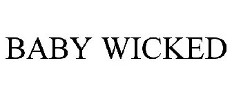 BABY WICKED