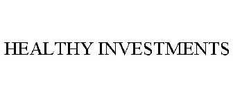 HEALTHY INVESTMENTS