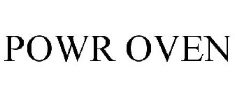 POWR OVEN