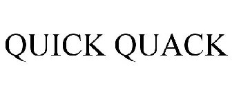 QUICK QUACK