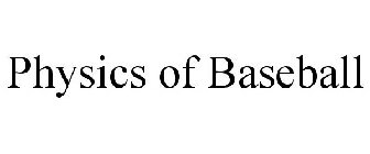 PHYSICS OF BASEBALL